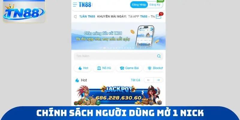 Chính sách người dùng mở 1 nick