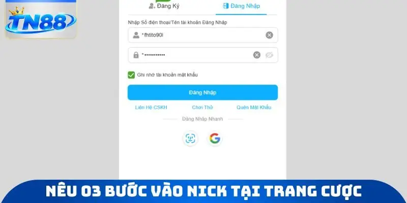 Nêu 03 bước vào nick tại trang cược